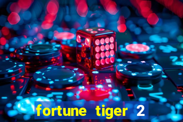 fortune tiger 2 revenge plataforma